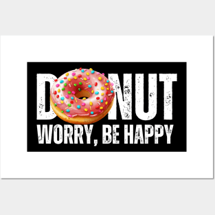 Donut Worry Be Happy Sprinkles of Happiness Posters and Art